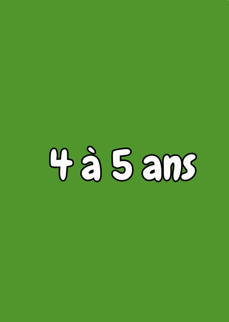 4 à 5 ans
