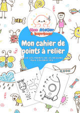 Mon cahier de points à relier — 25 dessins à découvrir ! Produit Digital (PDF)
