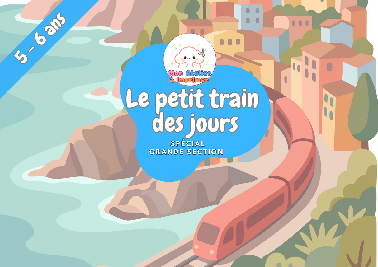 Le petit train des jours – Spécial Grande Section (5-6 ans) - Produit Digital (PDF)