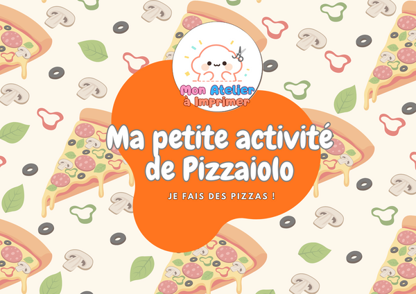 Ma petite activité de Pizzaiolo — Je fais des pizzas ! Produit Digital (PDF)